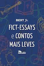 Fict-essays e contos mais leves