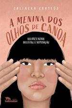 A menina dos olhos de canoa