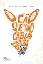 O cão que não cabia em si