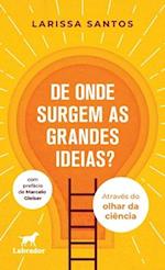 De onde surgem as grandes ideias?