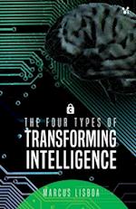 The four types of transforming intelligence