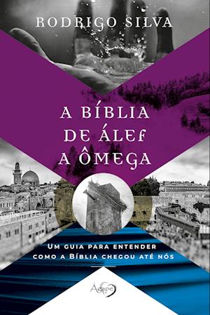 A BIBLIA DE ALEF A OMEGA