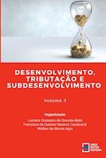 Desenvolvimento, Tributação E Subdesenvolvimento