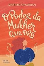 O poder da mulher que ora - Nova edição