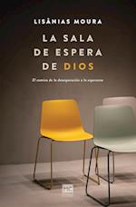 La sala de espera de Dios