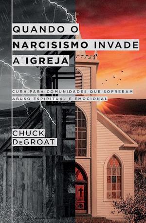 Quando o narcisismo invade a igreja