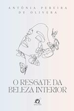 O Resgate Da Beleza Interior