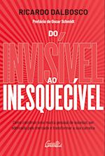 Do invísivel ao inesquecível