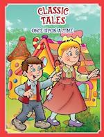 Classic Tales Once Upon a Time Hansel Little and Gretel