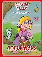 Classic Tales Once Upon a Time Goldilocks