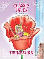 Classic Tales Once Upon a Time Thumbelina