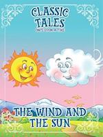 Classic Tales Once Upon a Time The Wind and The Sun