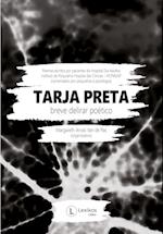 Tarja preta: breve delirar poético