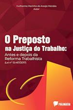 O Preposto Na Justiça Do Trabalho