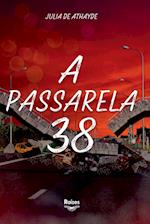 A Passarela 38