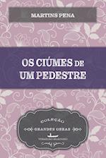 Os ciúmes de um pedestre