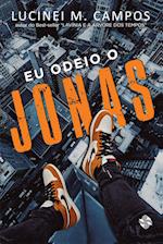 Eu Odeio O Jonas