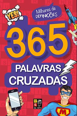 365 PALAVRAS CRUZADAS - ROSA ESCURO