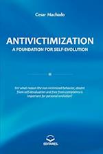Antivictimization: A Foundation for Self-evolution 