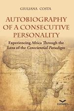 Autobiography of a Consecutive Personality - Experiencing A 
