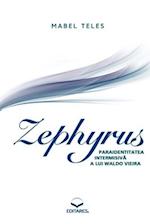 Zephyrus - Paraidentitatea Intermisiv&#259;a lui Waldo Vieira