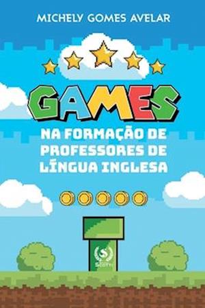 Games na Formacao de Professores da Língua Inglesa