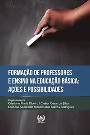 Formação de professores e Ensino na Educação Básica