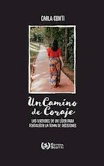 Un Camino de Coraje