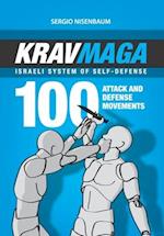KRAV MAGA - ISRAELI SYSTEM OF SELF-DEFENSE: 100 attack and defense movements. 