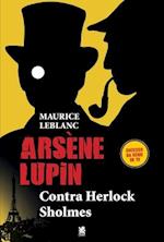 Arsène Lupin, Contra Herlock Sholmes