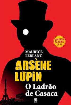 Arsène Lupin, Ladrão de Casaca