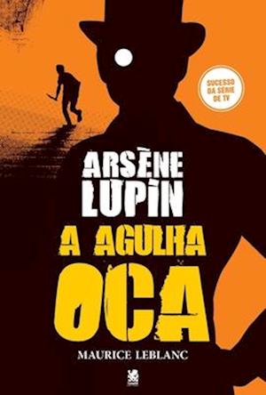 Arsène Lupin, A Agulha Oca