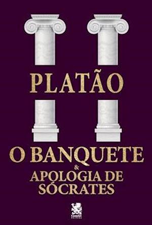 O Banquete & Apologia de Sócrates