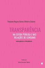 Transparência Na Esfera Pública E Nas Relações De Consumo