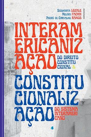 Interamericanização Do Direito Constitucional E Constitucio