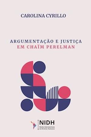 Argumentação e Justiça em Chaïm Perelman