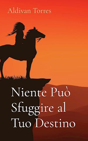 Niente Può Sfuggire al Tuo Destino