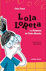 Lola Loreta e a Semana de Todo Mundo