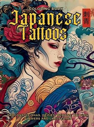 Japanese Tattoos Coloring Book The Art of Irezumi