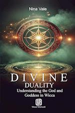 Divine Duality - Understanding the God and Goddess in Wicca