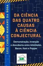 Da ciência das quatro causas à ciência conjectural