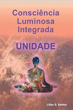 Consci ncia Luminosa Integrada Unidade