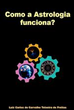 Como A Astrologia Funciona?