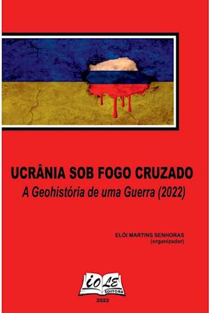 Ucrânia Sob Fogo Cruzado