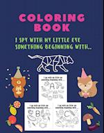 Coloring Book, I spy with my little eye something beginning with