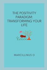 The Positivity Paradigm