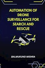 Automation of Drone Surveillance for Search and Rescue 