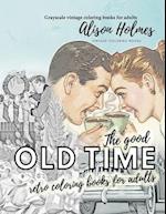 The good OLD TIME retro coloring books for adults - Grayscale vintage coloring books for adults