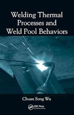 Wu, C: Welding Thermal Processes and Weld Pool Behaviors