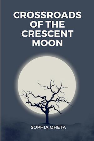 Crossroads of the Crescent Moon